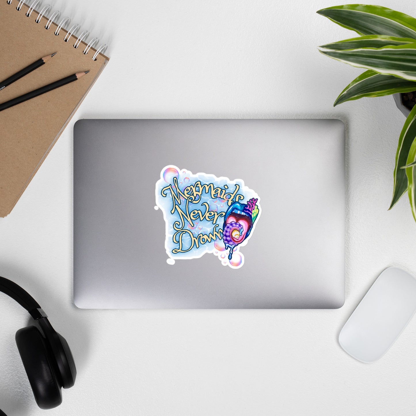 Mermaids Never Drown Sticker