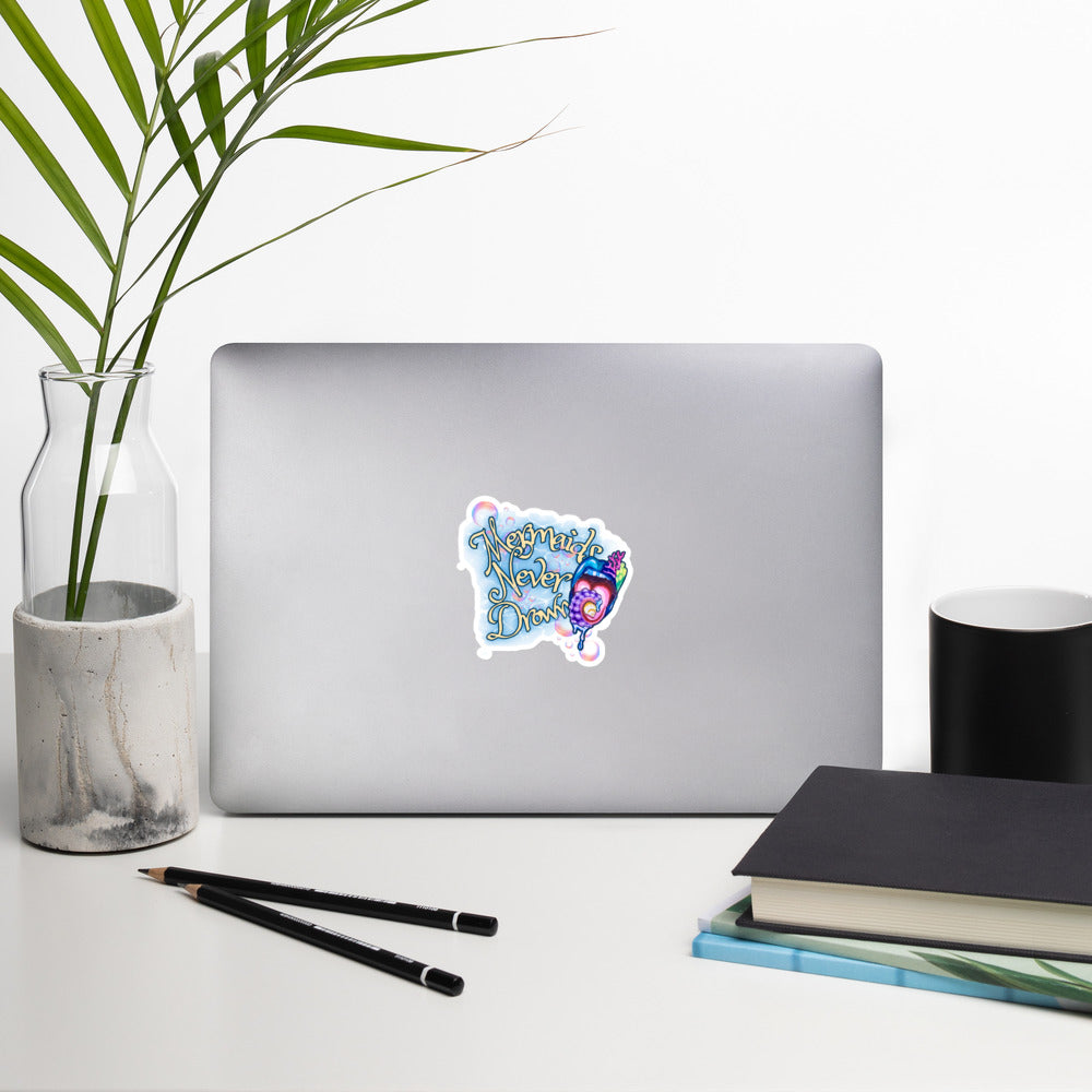 Mermaids Never Drown Sticker
