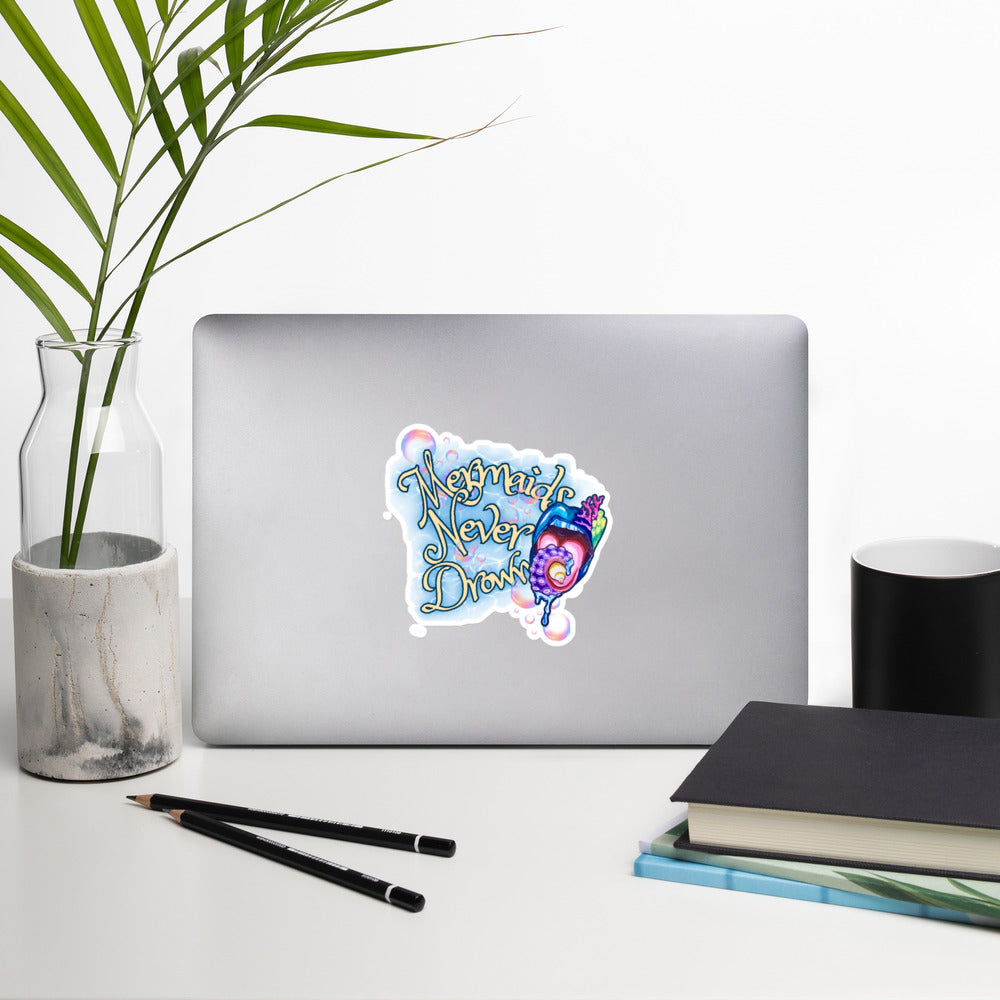 Mermaids Never Drown Sticker